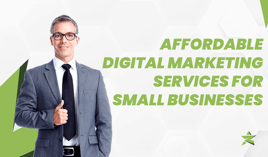 Affordable Digital Marketing Services for Small Businesses