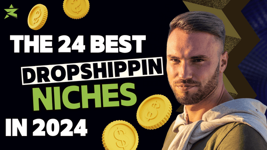 The 24 Best Drop shipping Niches In 2024