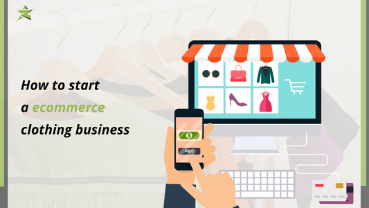 How to start a ecommerce clothing business