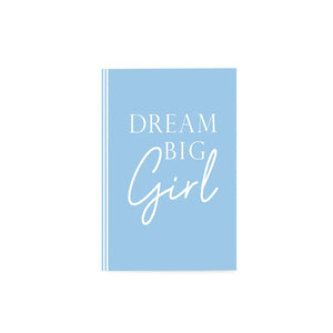 DREAM BIG GIRL (BLUE) - Undated Daily Planner